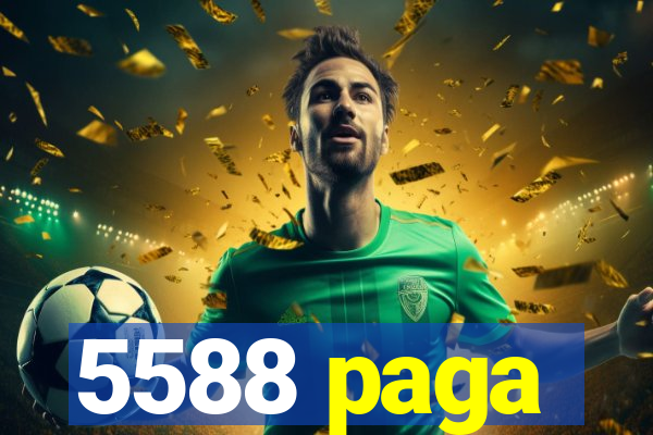 5588 paga